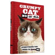 Grumpy Cat: Everything You Need to No 9781452149684