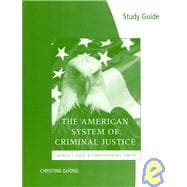 Study Guide for Cole/Smith’s The American System of Criminal Justice, 12th 9780495599685