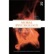 Moral Psychology: A Contemporary Introduction 9780415529686