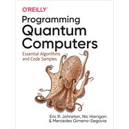 Programming Quantum Computers 9781492039686