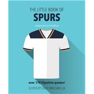 The Little Book of Spurs 9781780979687