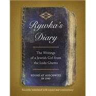 Rywka's Diary: The Writings of a Jewish Girl from the Lodz Ghetto 9780062389688