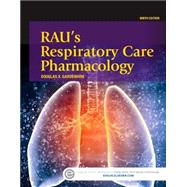 Rau's Respiratory Care Pharmacology 9780323299688