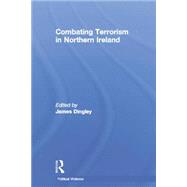Combating Terrorism in Northern Ireland 9781138819689