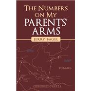 The Numbers on My Parents’ Arms 9781532079689