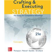 Crafting and Executing Strategy: Concepts 9781259899690