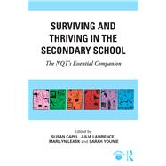 Surviving and Thriving in the Secondary School: The NQT's essential companion 9781138489691