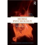 Moral Psychology: A Contemporary Introduction 9780415529693