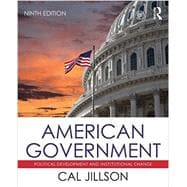 American Government: Political Development and Institutional Change 9781138229693