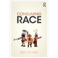 Consuming Race 9780415519694