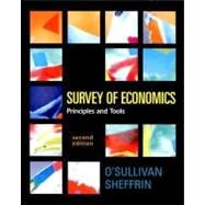 Survey of Economics : Principles and Tools 9780131439696
