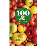 100 Best Vegan Recipes 9780544439696