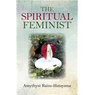 The Spiritual Feminist 9781782799696