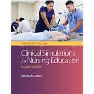 Clinical Simulations for Nursing Education 9780803669697