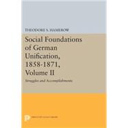 Social Foundations of German Unification 1858-1871 9780691619699