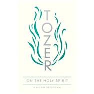 Tozer on the Holy Spirit 9780802419699