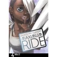 Maximum Ride: The Manga, Vol. 4 9780759529700