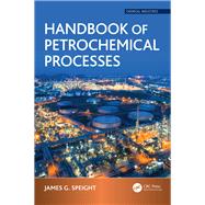 Handbook of Petrochemical Processes 9781498729703