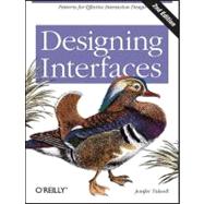Designing Interfaces : Patterns for Effective Interaction Design 9781449379704