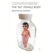 The Fat Female Body 9781137579706