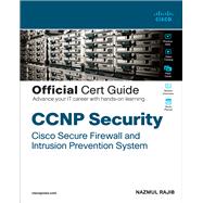 CCNP Security Cisco Firepower SNCF 300-710 Official Cert Guide 9780136589709