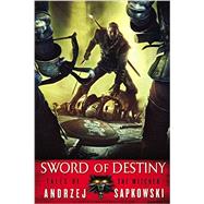 Sword of Destiny 9780316389709
