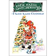 A Katie Kazoo Christmas