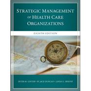 The Strategic Management of Health Care Organizations 9781119349709