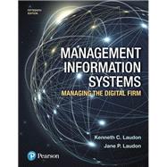 Management Information Systems Managing the Digital Firm 9780134639710