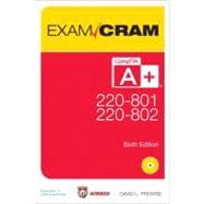 CompTIA A+ 220-801 and 220-802 Exam Cram 9780789749710