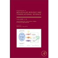 Progress in Molecular Biology and Translational Science: Chronobiology : Biological Timing in Health and Disease 9780123969712