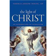 The Light of Christ 9780813229713