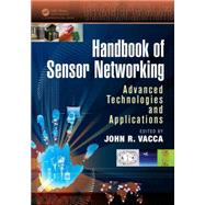 Handbook of Sensor Networking: Advanced Technologies and Applications 9781466569713
