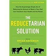 The Reducetarian Solution 9780143129714