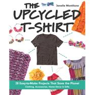 The Upcycled T-Shirt 9781607059714