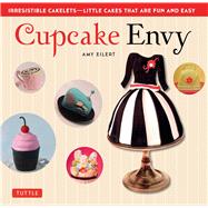 Cupcake Envy 9780804849715