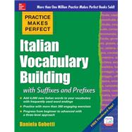 Practice Makes Perfect: Italian Vocabulary Builder 9780071839716