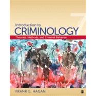 Introduction to Criminology : Theories, Methods, and Criminal Behavior 9781412979719