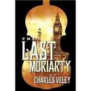The Last Moriarty 9781477829721
