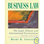 Business Law : The Legal, Ethical, and International Environment