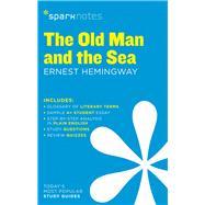 The Old Man and the Sea SparkNotes Literature Guide 9781411469723