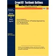 Outlines and Highlights for Using Econometrics : A Practical Approach by A. H. Studenmund, ISBN 9781428849723