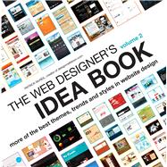 The Web Designer's Idea Book 9781600619724