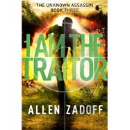 I Am the Traitor 9780316199728