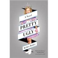Pretty Ugly A Novel 9781250049728