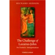 The Challenge of Lazarus-john 9781906999728