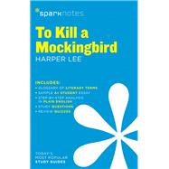 To Kill a Mockingbird SparkNotes Literature Guide 9781411469730