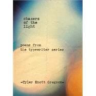 Chasers of the Light: Poems from the Typewriter Series 9780399169731