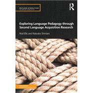 Exploring Language Pedagogy through Second Language Acquisition Research 9780415519731