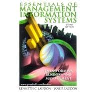 Essentials of Management Information Systems: Transforming Business & Management 9780130819734